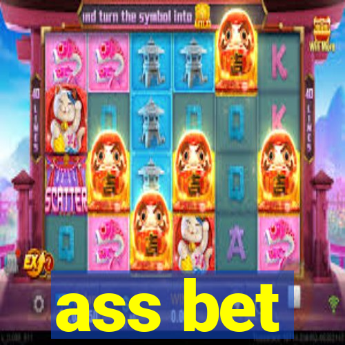 ass bet